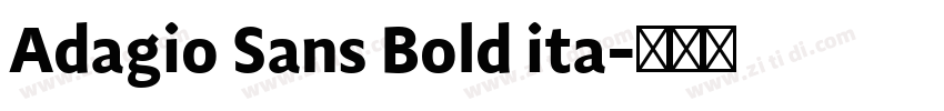 Adagio Sans Bold ita字体转换 Adagio Sans Bold ita字体转换